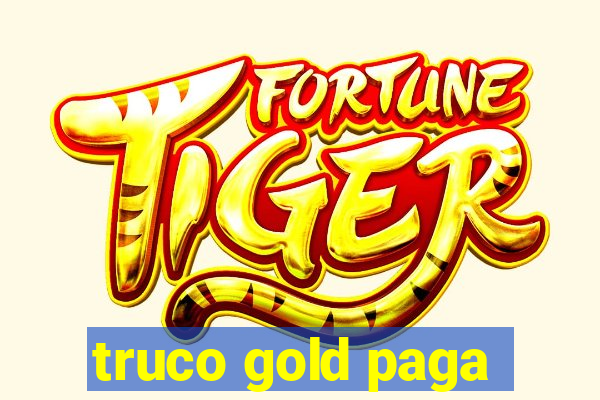 truco gold paga